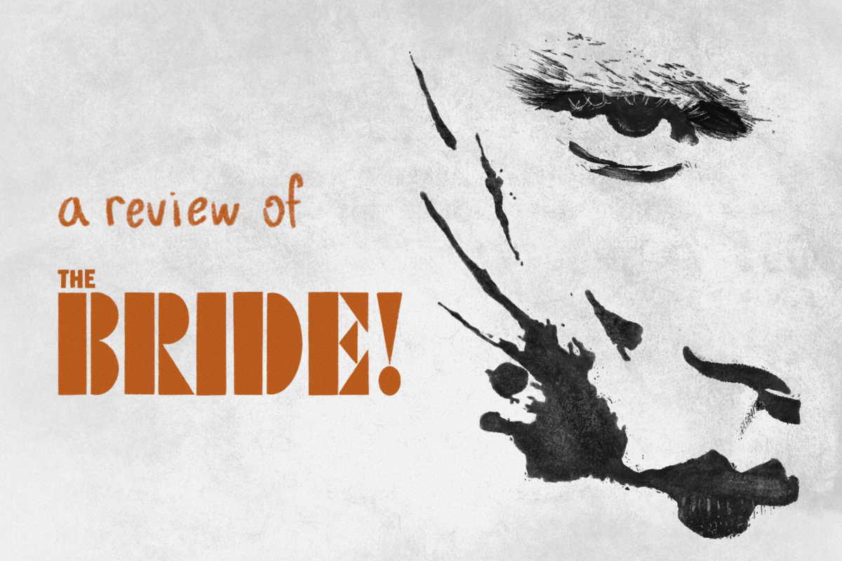 The movie, “The Bride!,” directed by Maggie Gyllenhaal, shifts away from the traditional portrayal of Frankenstein by focusing more on his bride and the bond between them.